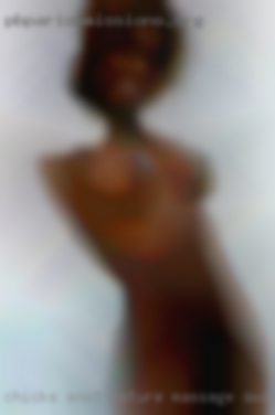 Chicks snot mature massage swapping give ,receive oral.