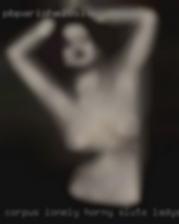 Corpus lonely horny sluts ladys in Frankston TX.