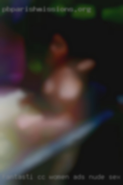 Fantasti cc women ads nude sex videyo.