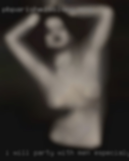I will party with men especialy women bbc in Howell.