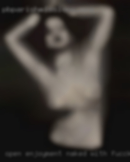 Open enjoyment naked with fuccking.