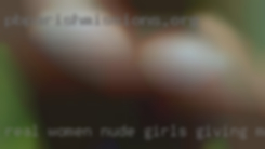 Real women nude girls giving massages.