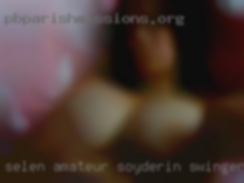 Selen amateur soyderin swingers sekilleri!!!