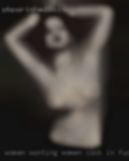 Woman wonting women cock in fuck edinbrugh.